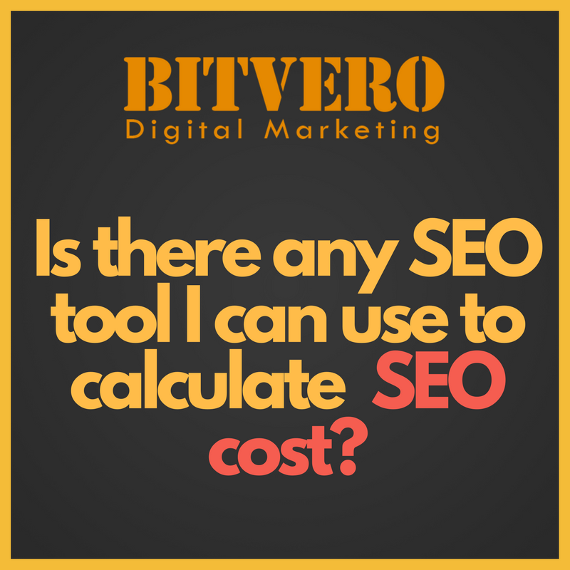 How to calculate SEO cost by Bitvero