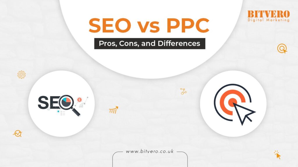 SEO vs. PPC Pros, Cons, and Differences